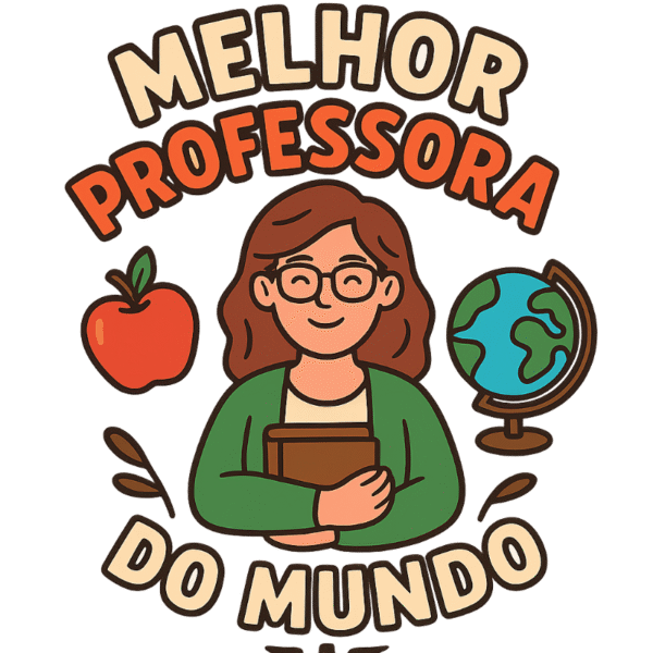 Melhor Professora do Mundo