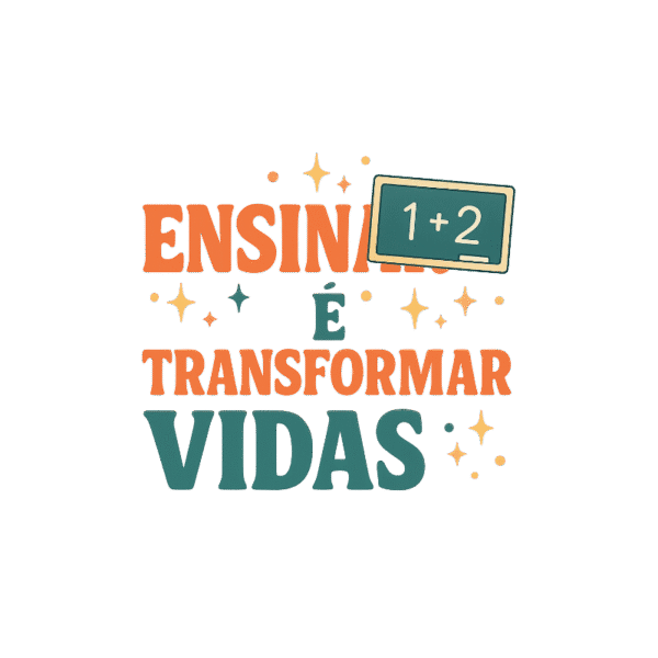 Ensinar e Transformar Vidas