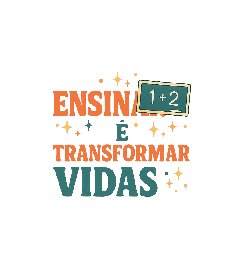 Ensinar e Transformar Vidas