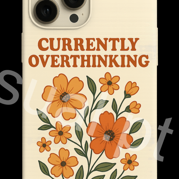 Capa iPhone “Currently Overthinking” — Arte Floral Retro